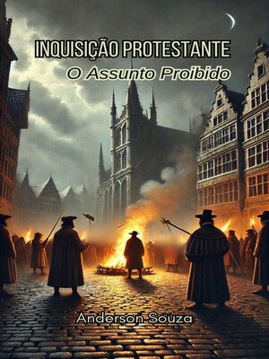cover image of INQUISIÇÃO PROTESTANTE